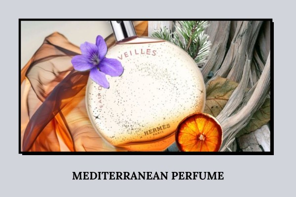mediterranean perfume